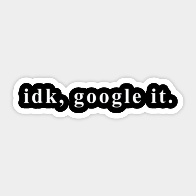 IDK,GOOGLE IT